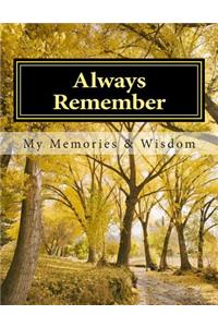 Always Remember: A Workbook of Memories