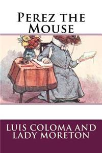 Perez the Mouse
