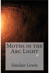 Moths in the Arc Light