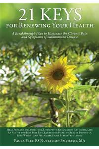 21 Keys for Renewing Your Health