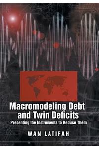 Macromodeling Debt and Twin Deficits