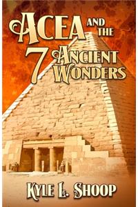 Acea and the Seven Ancient Wonders