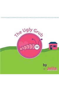 The Ugly Grub