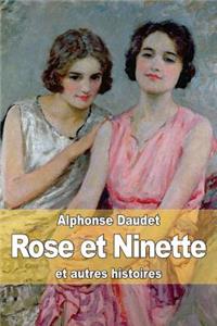 Rose et Ninette