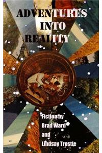 Adventures into Reality