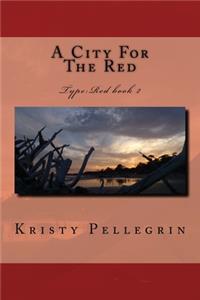 A City For The Red