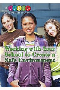 Working with Your School to Create a Safe Environment