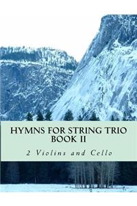 Hymns For String Trio Book II - 2 violins and cello