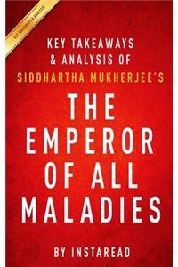 Summary of the Emperor of All Maladies