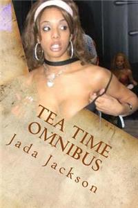 Tea Time Omnibus