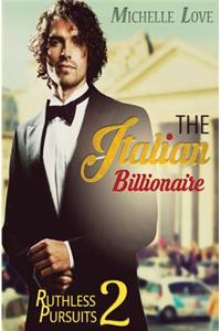 The Italian Billionaire Ruthless Pursuit2