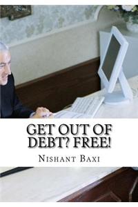 Get Out of Debt? Free!