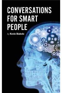 Conversations for Smart People