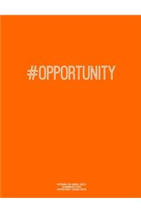 Notebook for Cornell Notes, 120 Numbered Pages, #OPPORTUNITY, Orange Cover