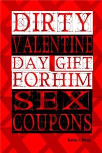 Dirty Valentine Day Gift For Him
