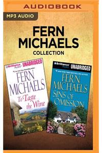 Fern Michaels Collection - To Taste the Wine & Sins of Omission