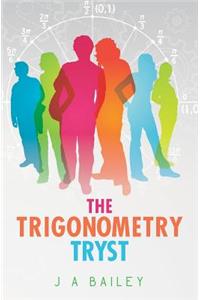 The Trigonometry Tryst