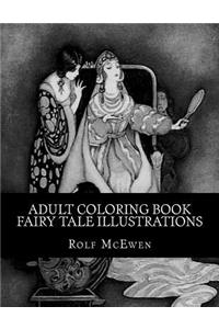 Adult Coloring Book - Fairy Tale Illustrations