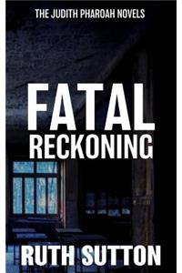 Fatal Reckoning