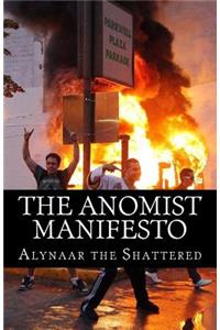 The Anomist Manifesto