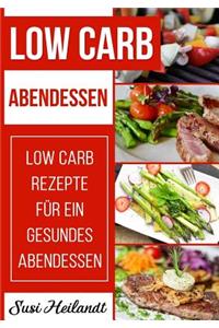 Low Carb Abendessen