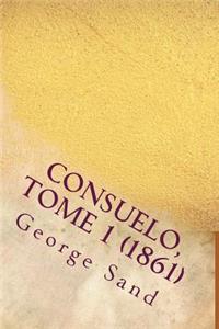 Consuelo, Tome 1 (1861)