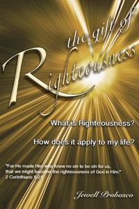 The Gift Of Righteousness