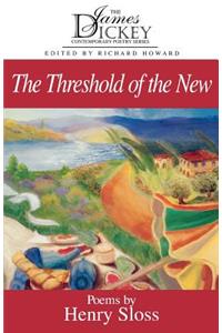 The Threshold of the New