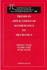 Trends in Applications of Mathematics to Mechanics