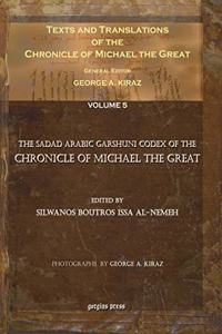 Texts and Translations of the Chronicle of Michael the Great (Vol 5)
