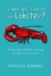 So Who Will Inherit the Lobster?