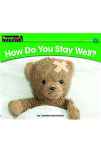 How Do You Stay Well? Leveled Text