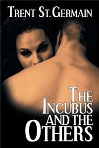 Incubus and The Others