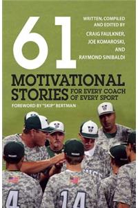 61 Motivational Stories for Every Coach of Every Sport