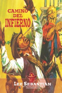 Camino del infierno (Coleccion Oeste)