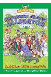 President Adams' Alligator