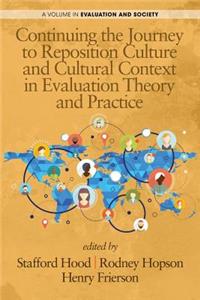 Continuing the Journey to Reposition Culture and Cultural Context in Evaluation Theory and Practice