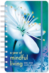 Year of Mindful Living 2021 - 2022 On-The-Go Weekly Planner