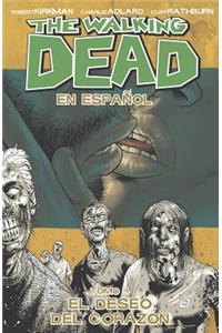 The Walking Dead En Espanol, Tomo 4: El Deseo del Corazon