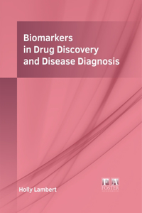 Biomarkers in Drug Discovery and Disease Diagnosis