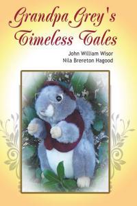 Grandpa Grey's Timeless Tales