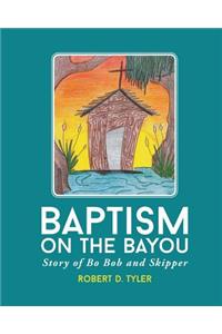 Baptism on the Bayou