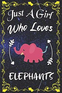 Just A Girl Who Loves Elephants