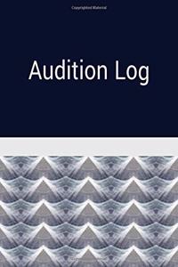 Audition Log