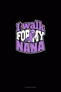 I Walk For My Nana