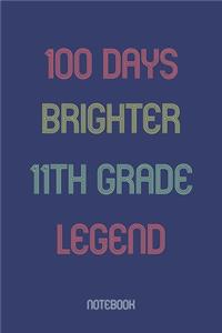 100 Days Brighter 11th Grade Legend: Notebook