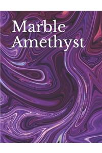 Marble Amethyst