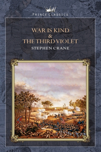 War is Kind & The Third Violet