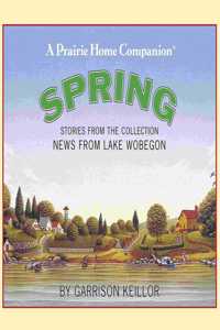 News from Lake Wobegon: Spring