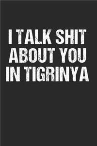 I talk Shit in Tigrinya Eritrea Gift Idea